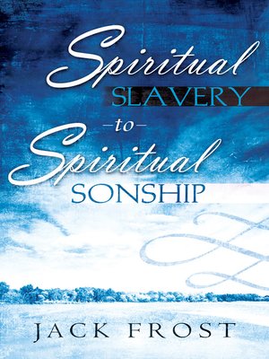 cover image of Spiritual Slavery to Spiritual Sonship